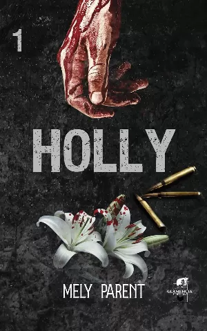 Mély Parent – Holly, Tome 1